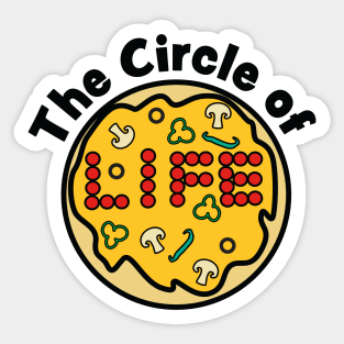 The Cirlce of Life (Pizza) Sticker